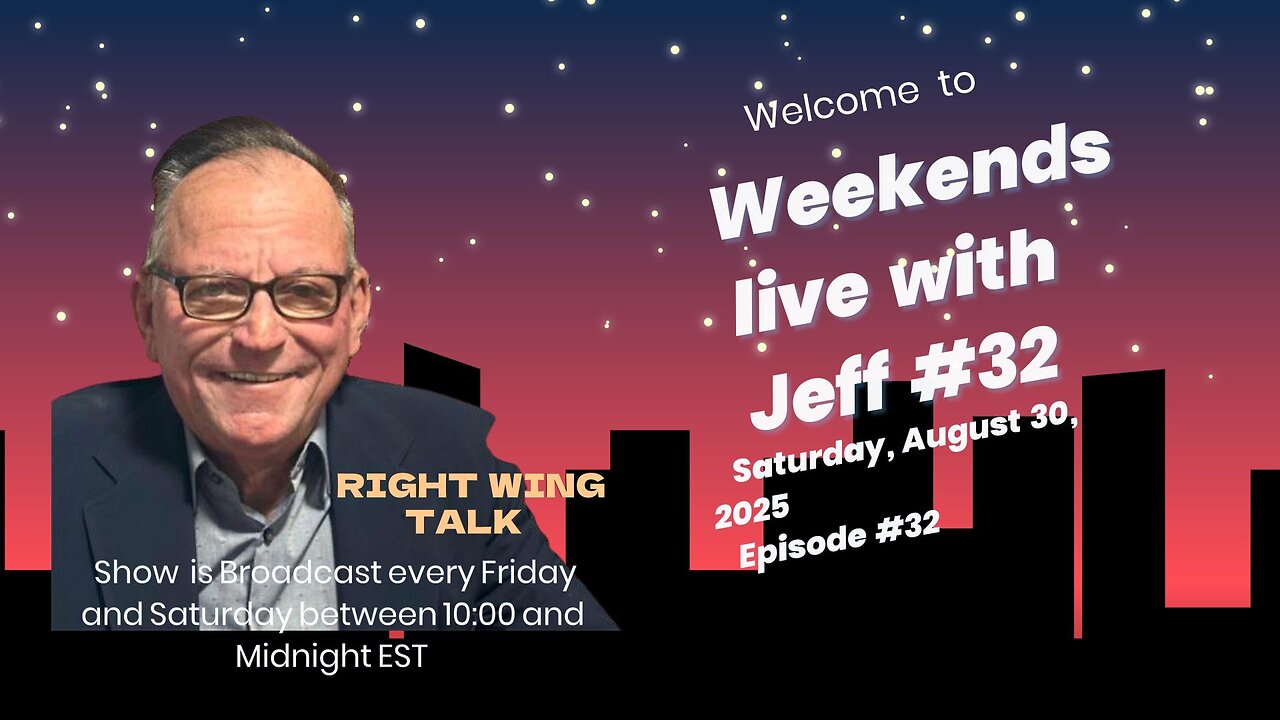 Weekends Live with Jeff #32