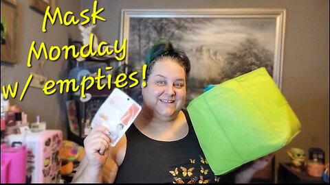 Mask Monday and empties review