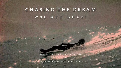 Chasing The Dream: WSL Abu Dhabi | Longboard Surf