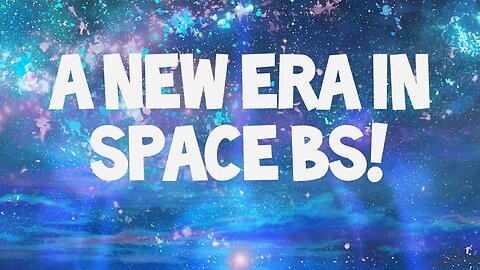 Flat Earth: A new era in space bs!