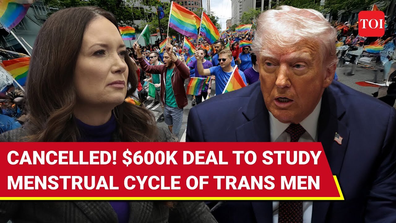 ‘Nonsensical’: Trump Axes $600,000 Deal For Trans Men Menstrual Cycle ‘BullSh*t’ | Watch