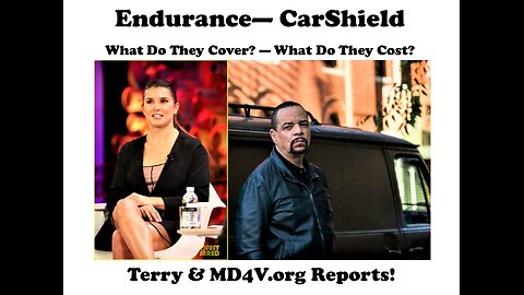 53125 Terry Reports - Endurance, Car Shield, What They Cover & What They Cost!