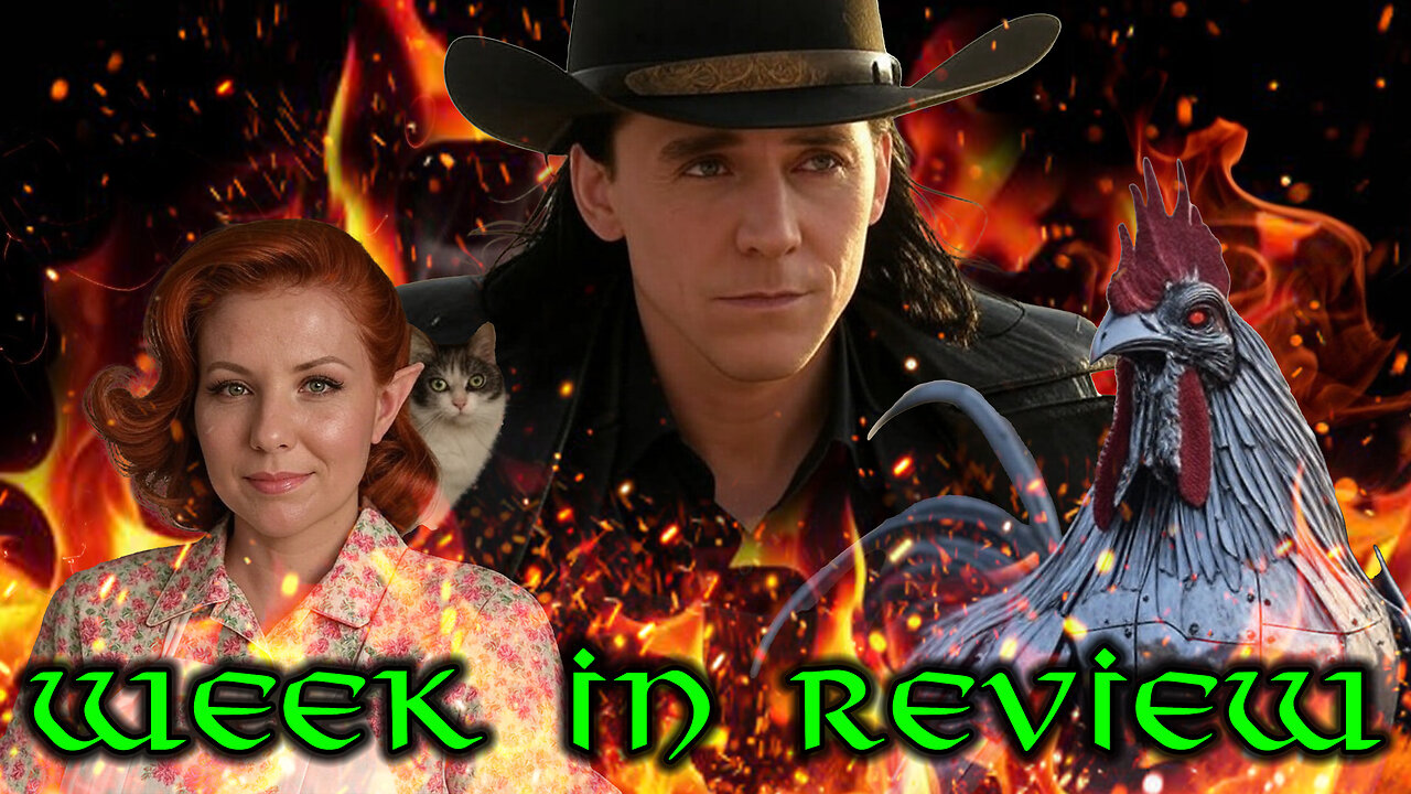 The Week in Review with an Alien, a Rooster, a Lady and a Trickster