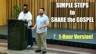 Simple Steps to Share the Gospel (1-Hour Version)