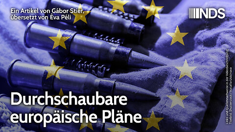 Durchschaubare europäische Pläne | Gábor Stier | NDS-Podcast
