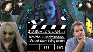 SGA Wraithal Discrimination: Its Not Easy Being Green | Stargate Atlantis BONUS
