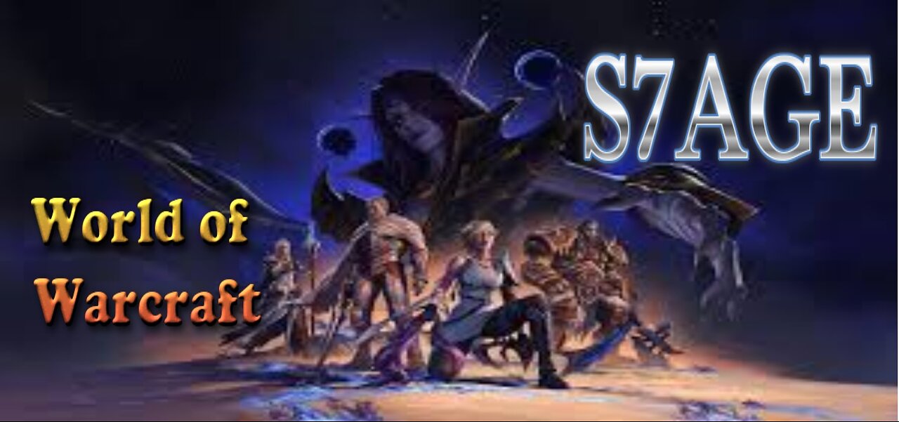 S7AGE | MBx3 | WOW | TWW\DF\SL\BFA