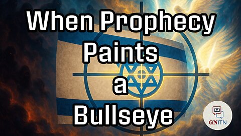 GNITN When Prophecy Paints a Bullseye