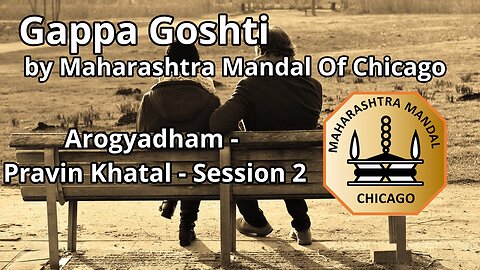 Gappa Goshti - Arogyadham - Pravin Khatal Session 2