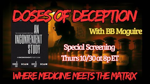 Doses Of Deception Special Screening- An Inconvenient Study