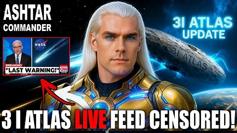 3 I ATLAS – NASA JUST CUT THE FEED!! What They’re Hiding Will SHOCK You! ASHTAR Commander UPDATE! 10