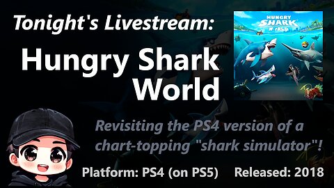 Playing: Hungry Shark World | Stream start/intermission song by POND5/MaskaMaksa