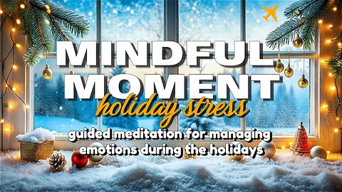 🎁 Release Holiday Stress and Emotional Pain | Guided Meditation