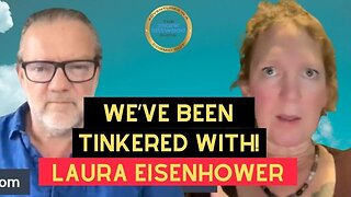 Laura Eisenhower: We've Been Tinkered With & The Trap of False Disclosure - 26th Aug 2025