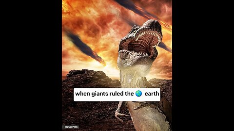 When Giants Ruled the Earth