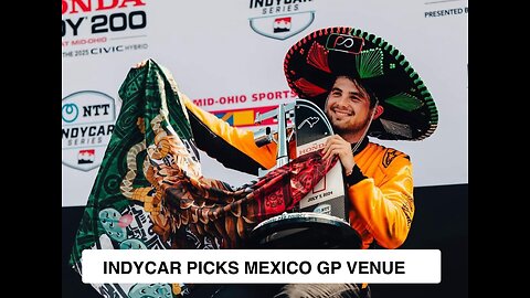 Indycar Mexican GP for 2026 Announced