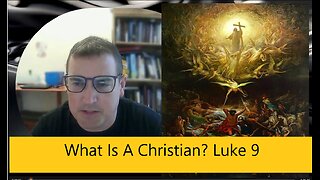 What Is A Christian? #sermon Luke 9:51-62