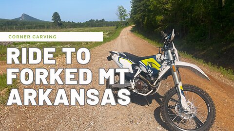 Ride To Forked Mountain Arkansas