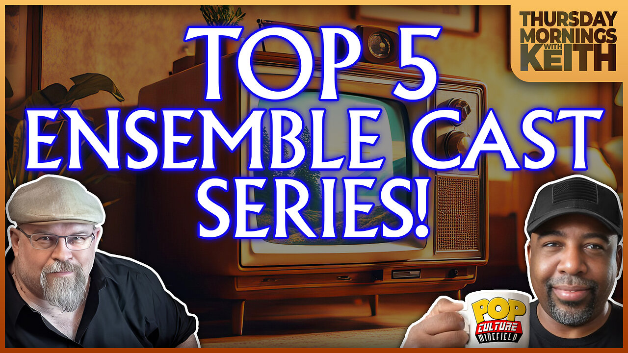 Morning Coffee with Keith | TOP 5 ENSEMBLE CASTS OF GENRE SERIES!