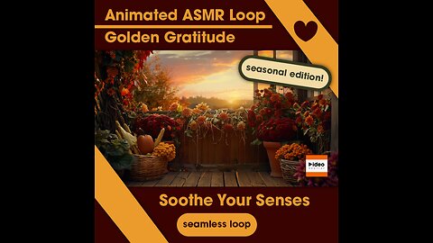 🍂Harvest ASMR "Golden Gratitude" Autumn Thanksgiving Flowers Pumpkin Relaxing Calming Stress Relief