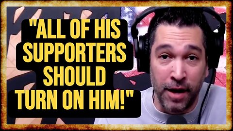 Dave Smith APOLOGIZES For Supporting Trump, CALLS FOR IMPEACHMENT