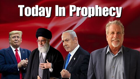 Today In Prophecy 06-16-25