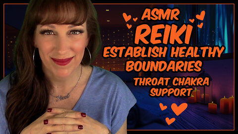 ASMR Reiki For Healthy Boundaries✋✨🤚Crystals & Chimes 💎Soft Talk & Affirmations