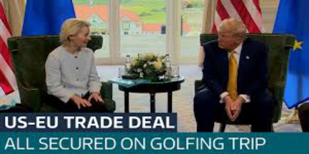 Trump Lands Landmark Deal With EU