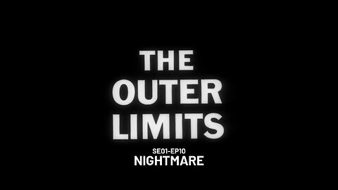 The Outer Limits - SE01 EP10 (1963)