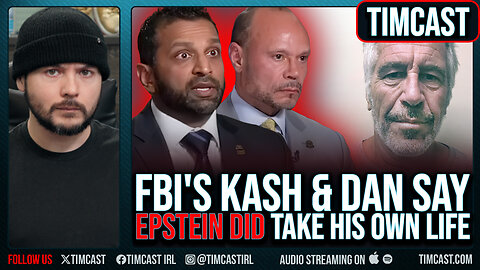 FBI's Kash & Dan Bongino Say Epstein DID Take Own Life Sparking OUTRAGE