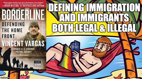 Borderline: Defending the Home Front by Vincent "Rocco" Vargas : The Basics Of Immigration Explained