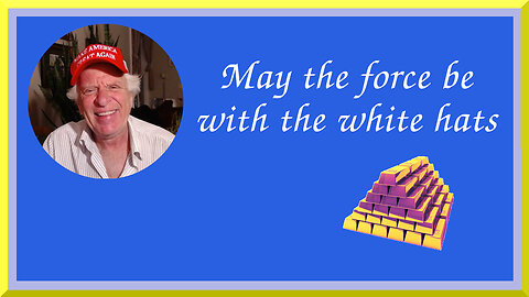 🔥 May the force white hats 🔥