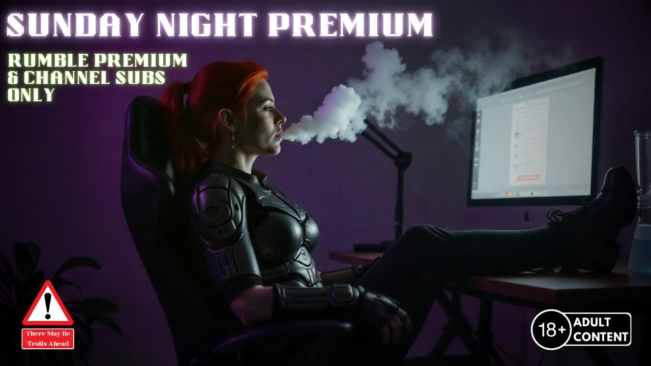 Sunday Late Night Premium | Premium & Subs Only EXCLUSIVE