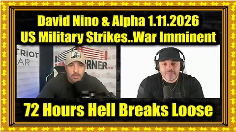 David Nino Rodriguez & Alpha 1.11.26 - US Military Strikes..War Imminent