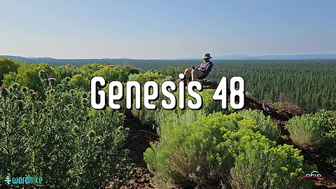 Genesis 48, Bible Reading in Nature, BSB