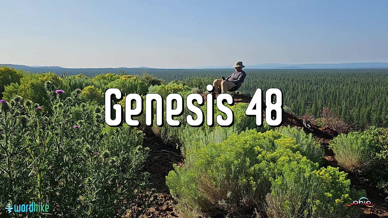 Genesis 48, Bible Reading in Nature, BSB