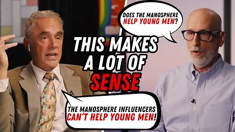 Jordan Peterson Explains Why The Manosphere Can't Help Young Men