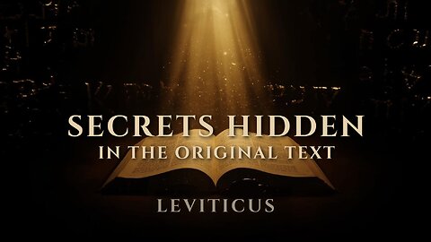 Secrets Hidden in the Original Text - Leviticus