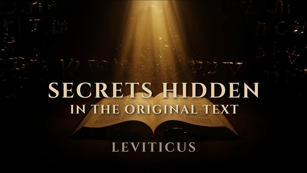 Secrets Hidden in the Original Text - Leviticus