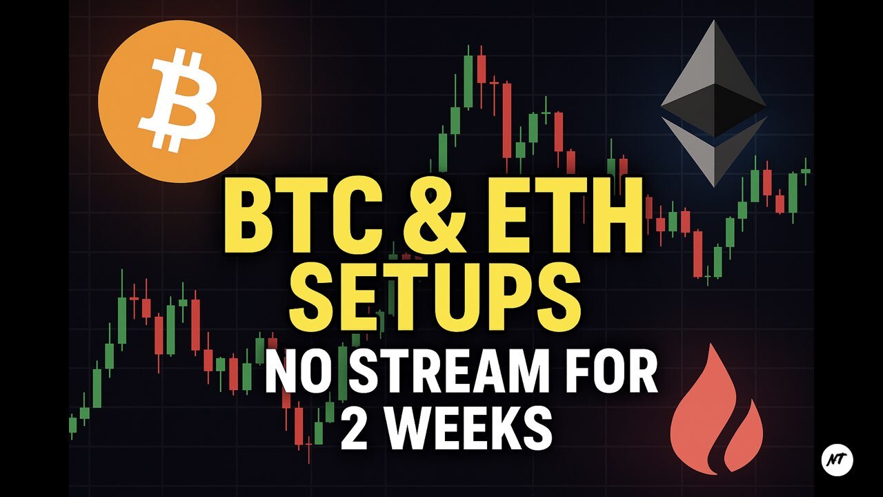 Bitcoin & Ethereum Setups You Can’t Miss – No Stream for 2 Weeks! ⏳