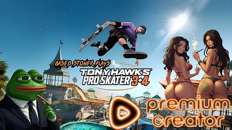 based stoner plays tony hawk's pro skater 3+4