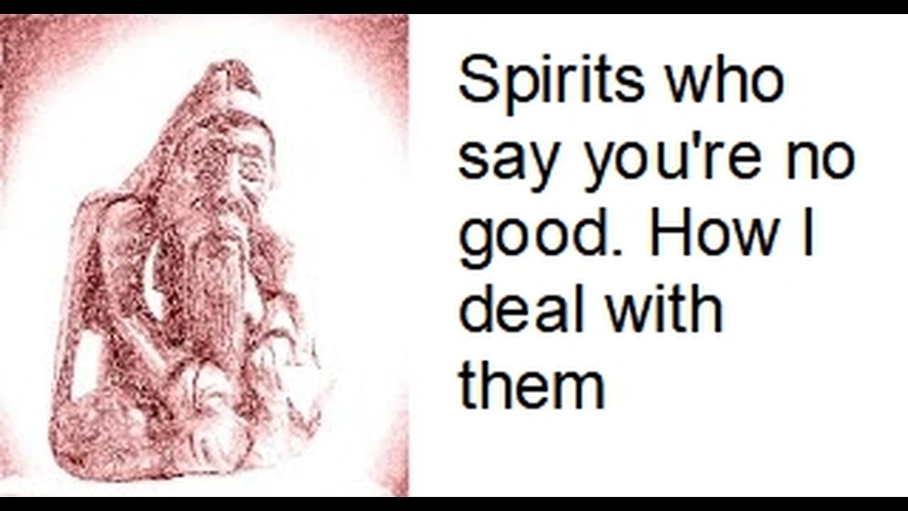 Dealing with spirits who are downgrading you