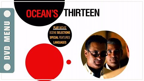 Ocean's Thirteen - DVD Menu