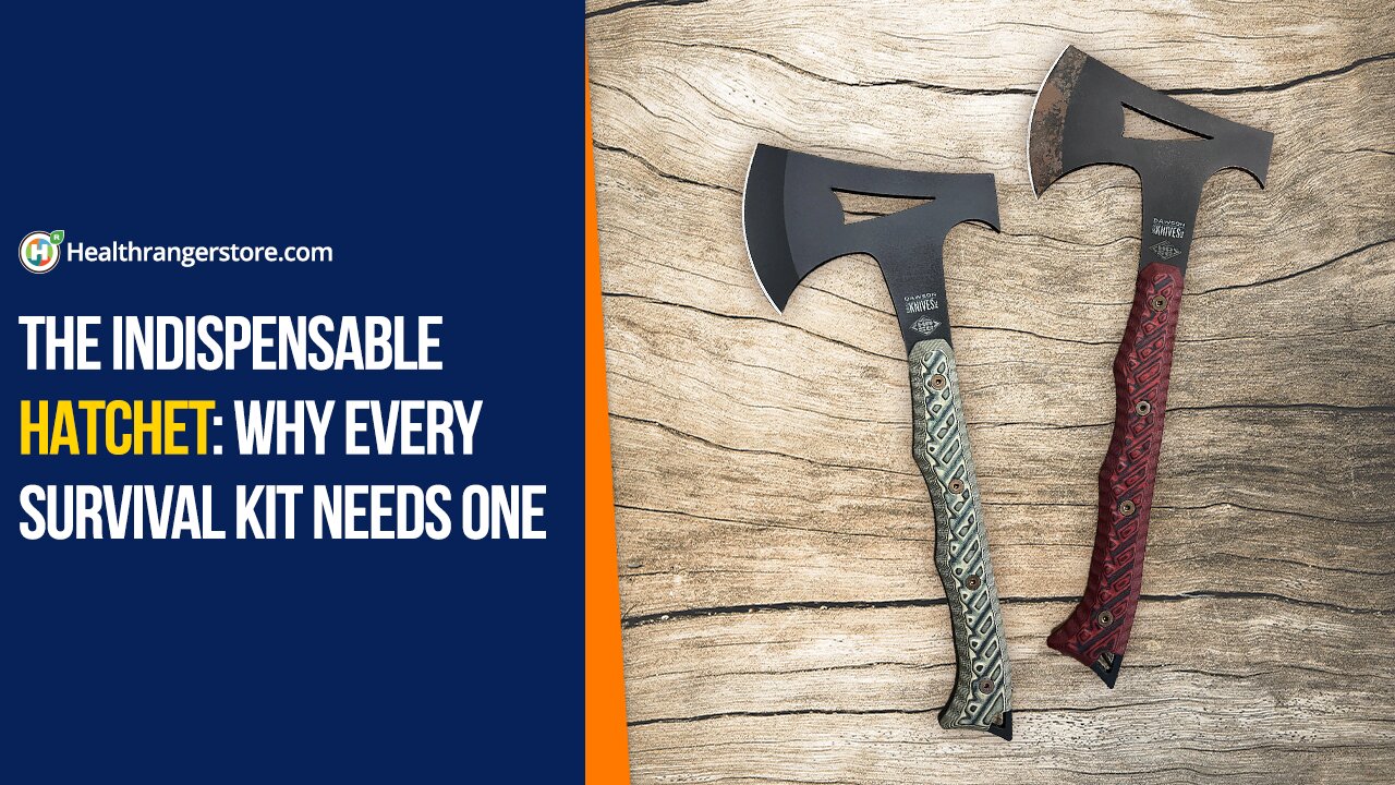 The indispensable hatchet: Why every survival kit needs one