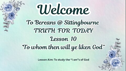 Lesson 10: ‘To whom then will ye liken God’