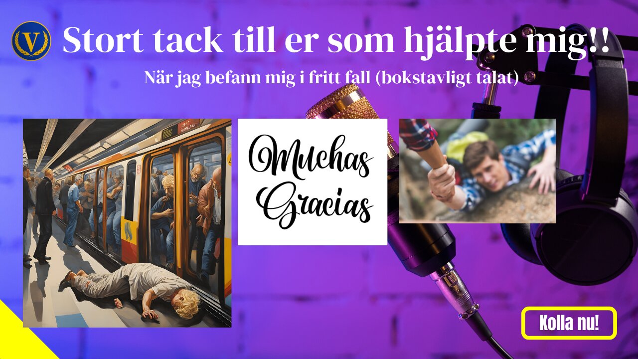 Stort tack till er som hjälpte mig när....