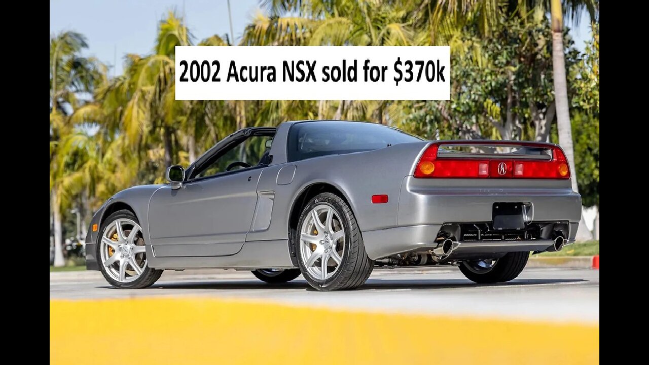 2002 Acura NSX sold for $370,000