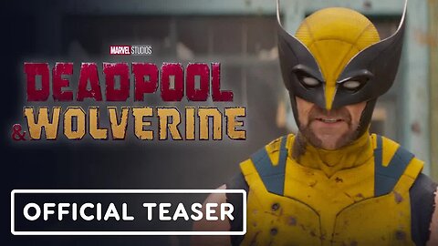 Deadpool & Wolverine - Official Teaser Trailer (2024) Ryan Reynolds, Hugh Jackman (1)