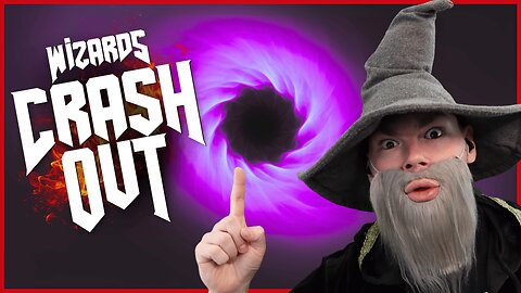 Wizard Crash Out: I AM OPENING THE PORTAL