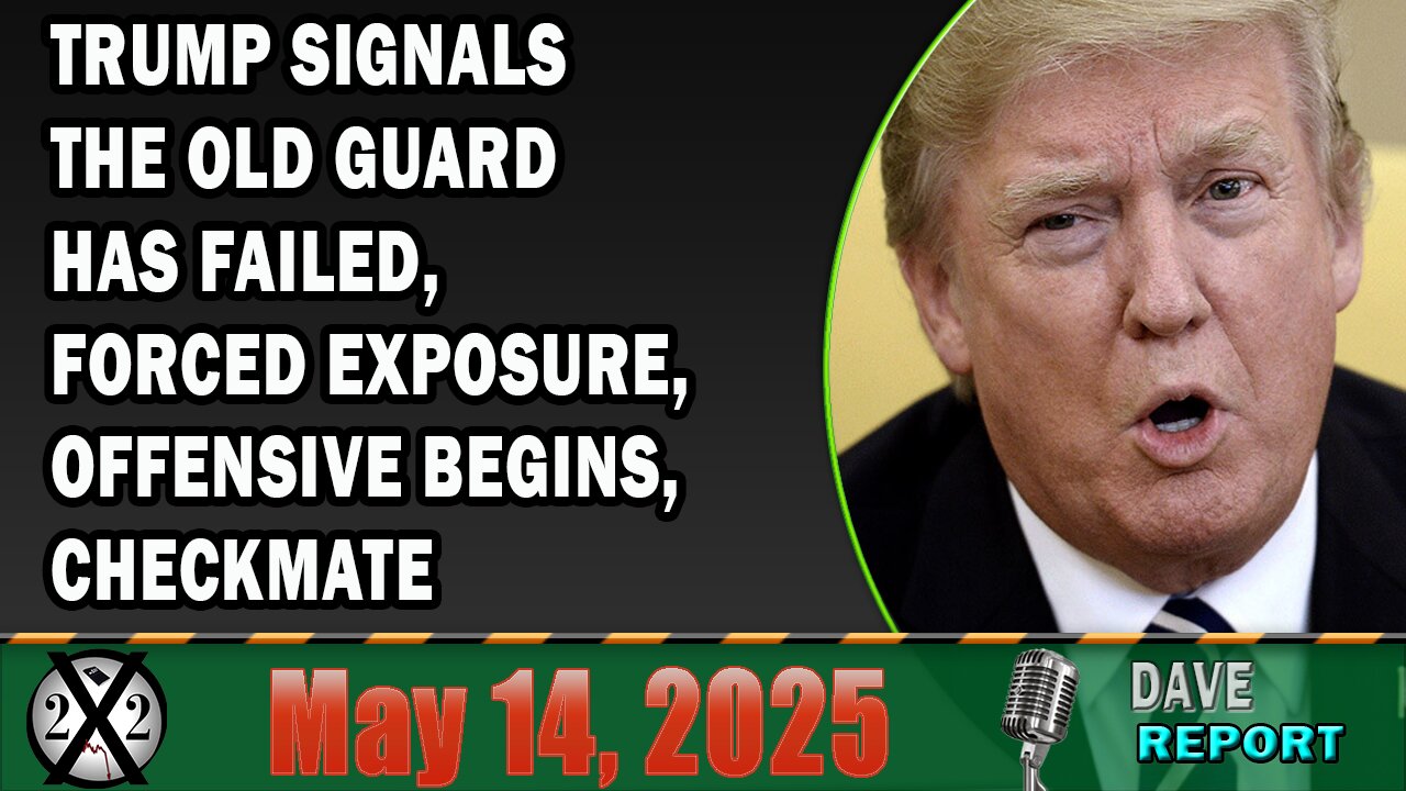 X22 Report - Trump Signals The Old Guard Has Failed, Forced Exposure, Offensive Begins, Checkmate